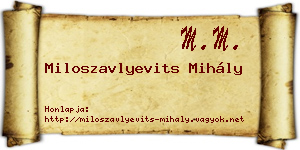 Miloszavlyevits Mihály névjegykártya