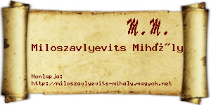 Miloszavlyevits Mihály névjegykártya